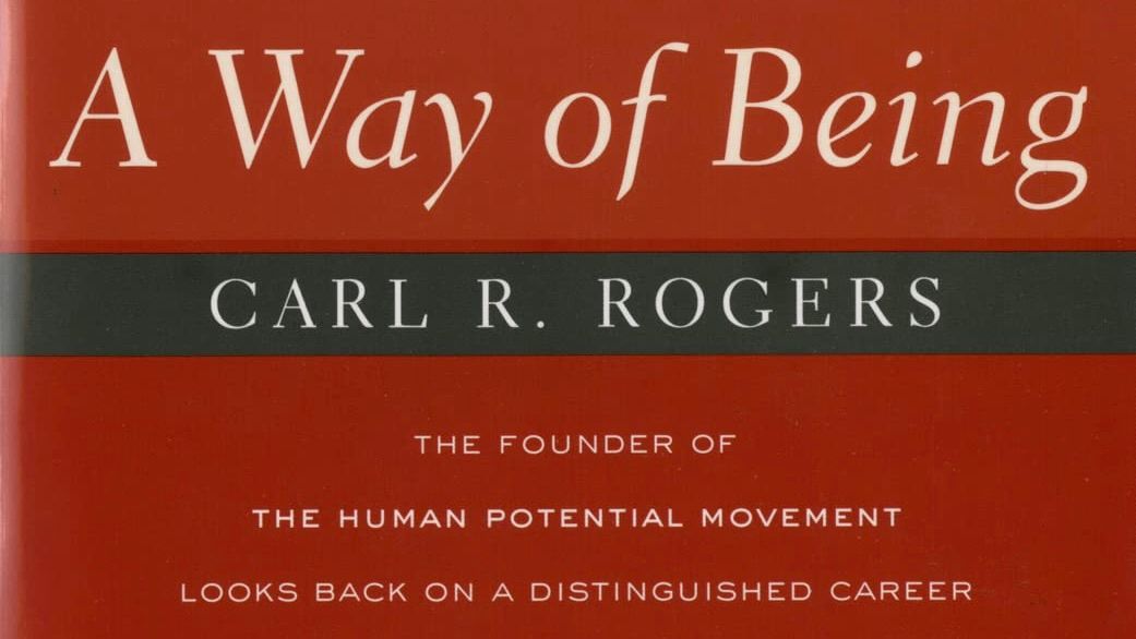 A Way of Being by Carl Rogers Summary