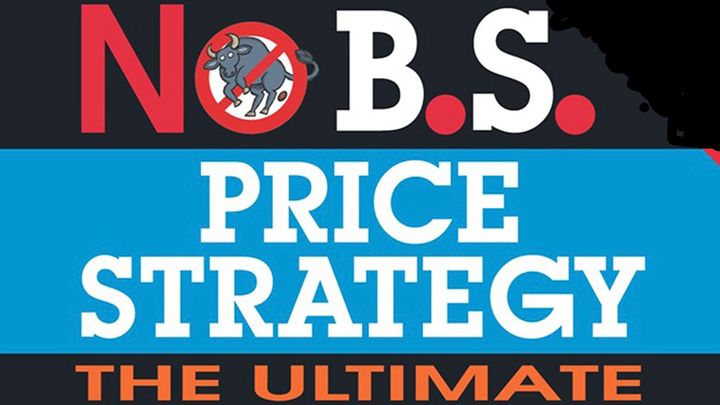 No B.S. Price Strategy by Dan Kennedy Summary