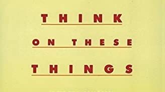Think on These Things by Jiddu Krishnamurti Summary