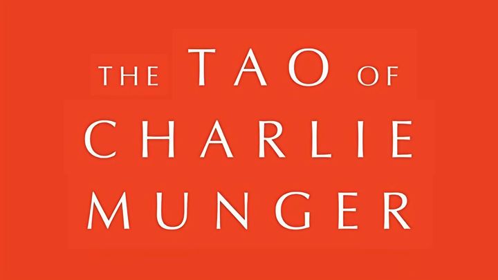 The Tao of Charlie Munger by David Clark (Summary)